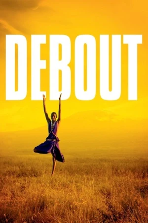 Regarder Debout en streaming complet