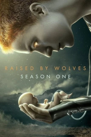 Regarder Raised by Wolves - Saison 1 en streaming complet