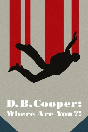  D.B. Cooper : Où est le pirate de l'air ? - Saison 1 affiche 