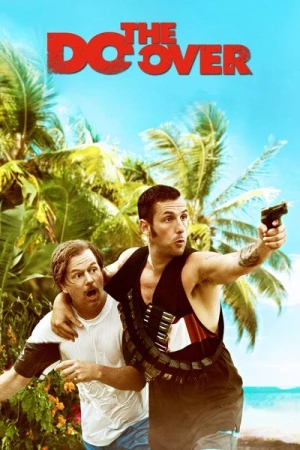 Regarder The Do-Over en streaming complet