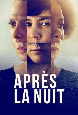 Regarder Après la nuit - Saison 1 en streaming complet